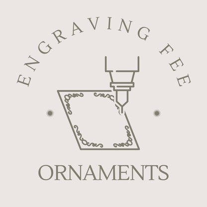 Engraving fee for ornaments